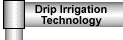 Using Drip Irrigation Technology